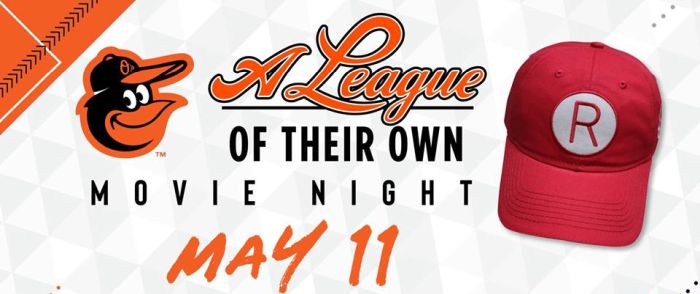  Baltimore Orioles, ‎A League of Their Own Movie Night 